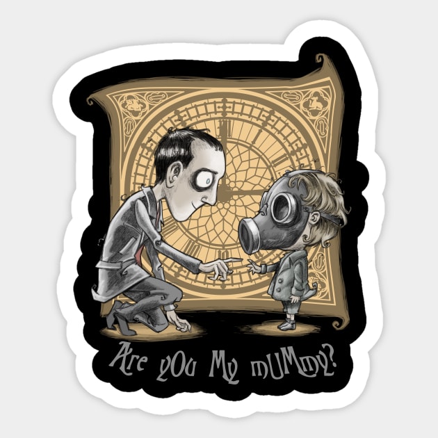 I Am Not Your Mummy Sticker by saqman